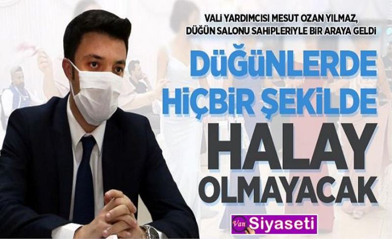 Vali Yardımcısı Yılmaz, düğün salonu işletmecileriyle bir araya geldi