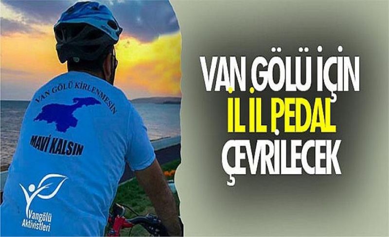 Van Gölü için il il pedal çevrilecek