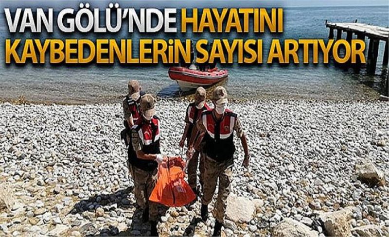 Vangölü'nde hayatını kaybedenlerin sayısı artıyor