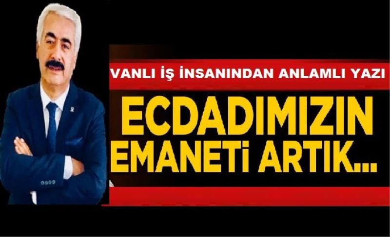 VANLI İŞ İNSANINDAN ANLAMLI AYASOFYA YAZISI!