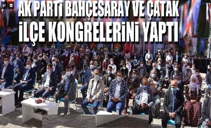 Ak Parti'nin Çatak ve Bahçesaray kongreleri yapıldı