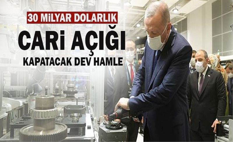 Erdoğan, 30 milyar dolarlık cari açığı kapatacak projeleri açıkladı