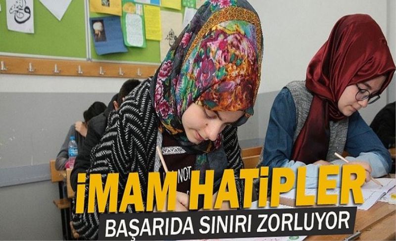 İmam Hatip okulları başarıdan başarıya koşuyor