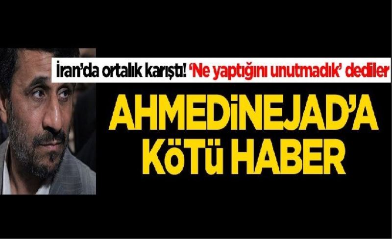 İran'da ortalık karıştı! Ahmedinejad'a kötü haber