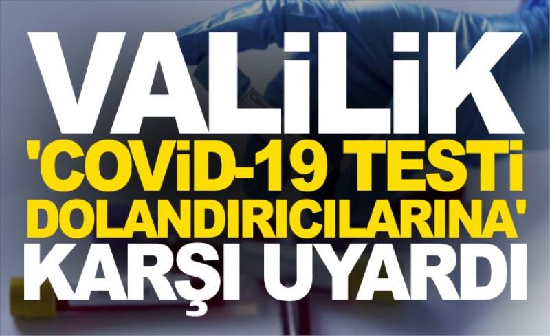 Valilikten dolandırıcılık uyarısı...