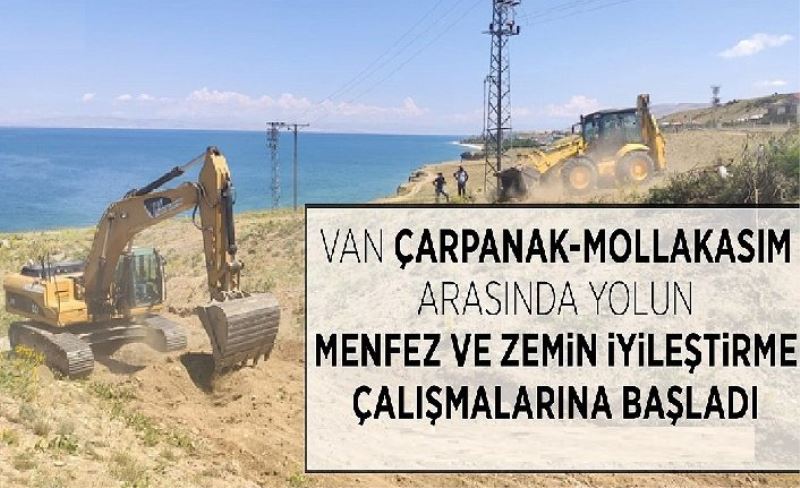 Van Çarpanak-Mollakasım arasında yolun menfez ve zemin iyileştirme çalışmalarına başladı