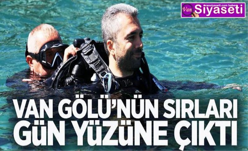 Van Gölü'nün sırları gün yüzüne çıktı