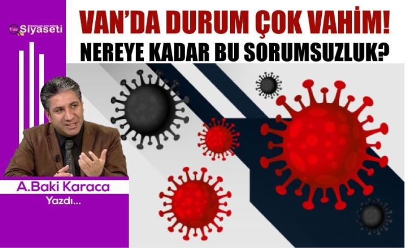 VAN’DA DURUM ÇOK VAHİM!