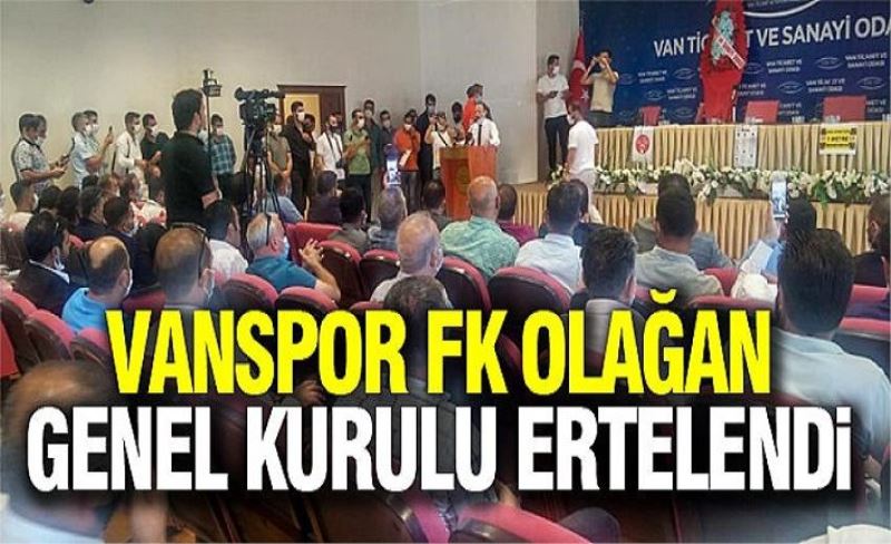 Vanspor FK Olağan Genel Kurulu ertelendi