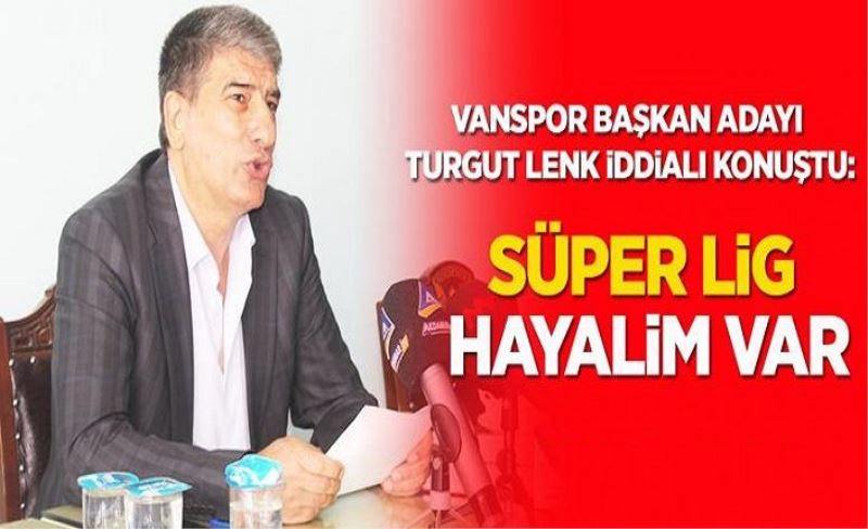 _Vanspor’la ilgili hayallerim var