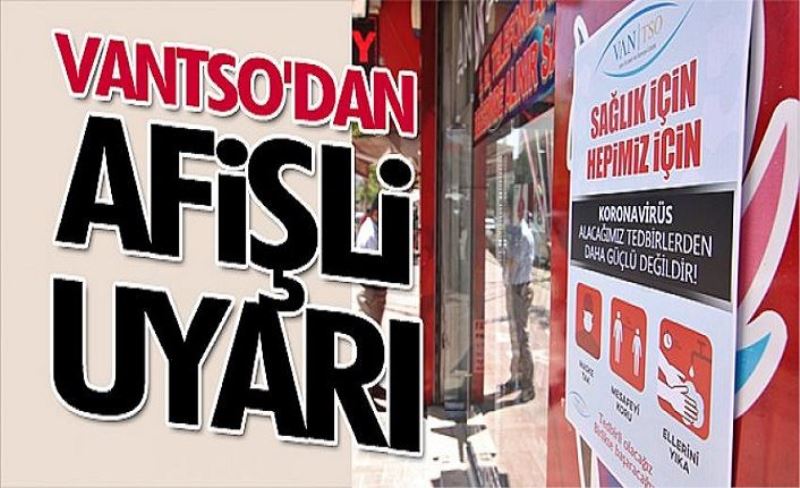 VANTSO'dan afişli uyarı