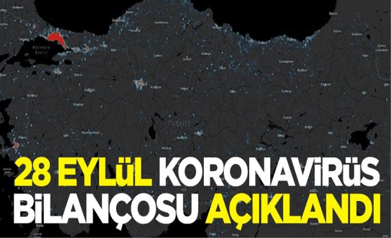 28 Eylül koronavirüs tablosu! Hasta, ölü sayısı ve son durum açıklandı