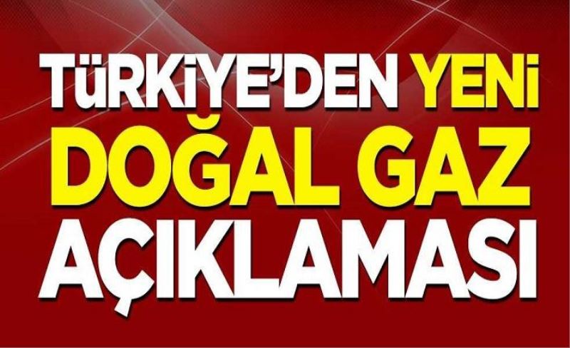 Enerji ve Tabii Kaynaklar Bakanı Fatih Dönmez'den yeni doğal gaz açıklaması