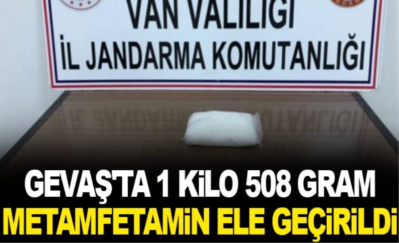 Gevaş'ta 1 kilo 508 gram metamfetamin ele geçirildi