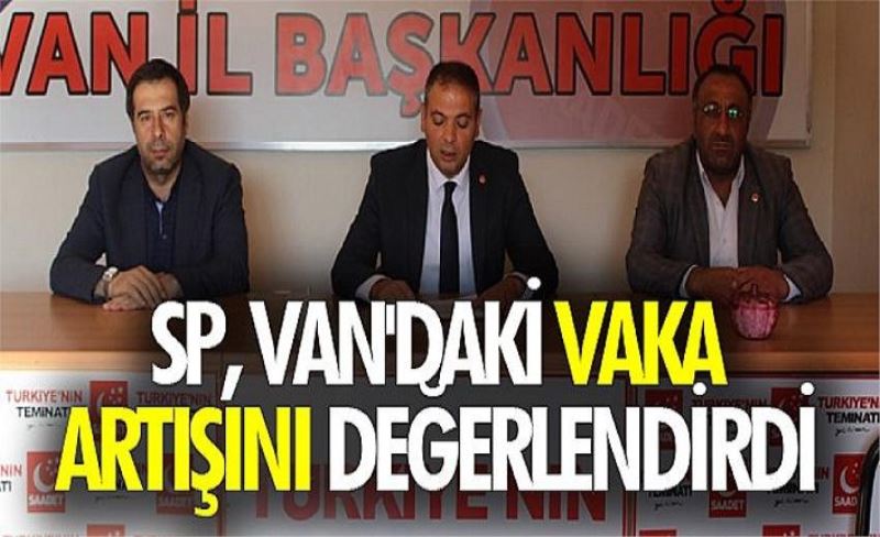 SP, Van'daki vaka artışını değerlendirdi