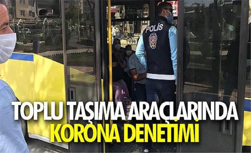 Toplu taşıma araçlarında korona denetimi