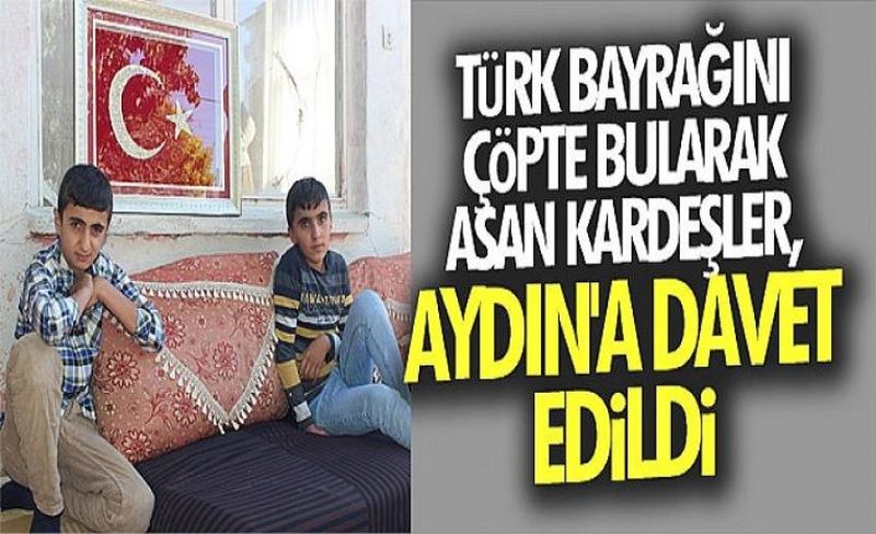 Türk bayrağını çöpte bularak asan kardeşler, Aydın'a davet edildi