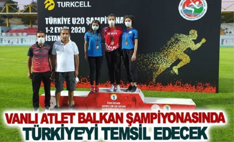 Vanlı atlet Balkan şampiyonasında Türkiye’yi temsil edecek