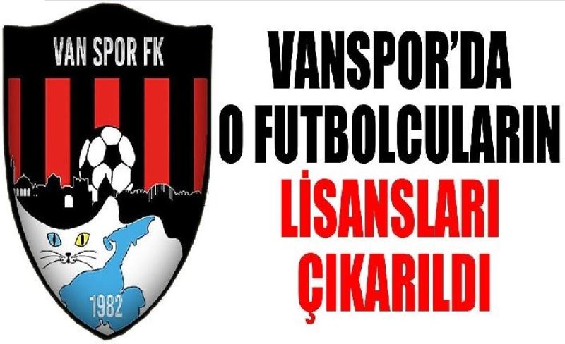 Vanspor’da o futbolcuların lisansları çıkarıldı