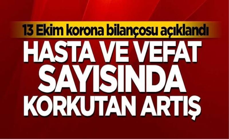 13 Ekim Salı koronavirüs tablosu! Hasta, ölü sayısı ve son durum açıklandı