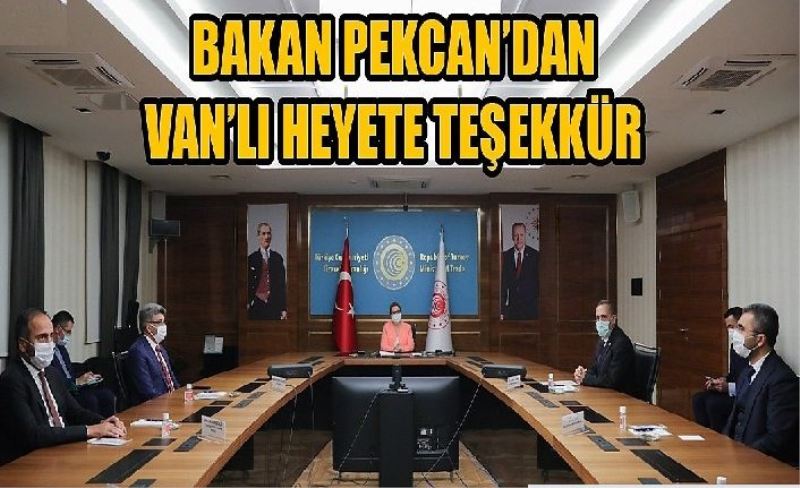 Bakan Pekcan’dan Vanlı heyete teşekkür