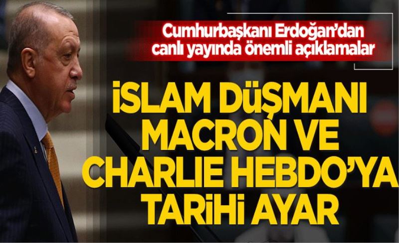 Cumhurbaşkanı Erdoğan'dan Charlie Hebdo'ya tarihe geçecek cevap
