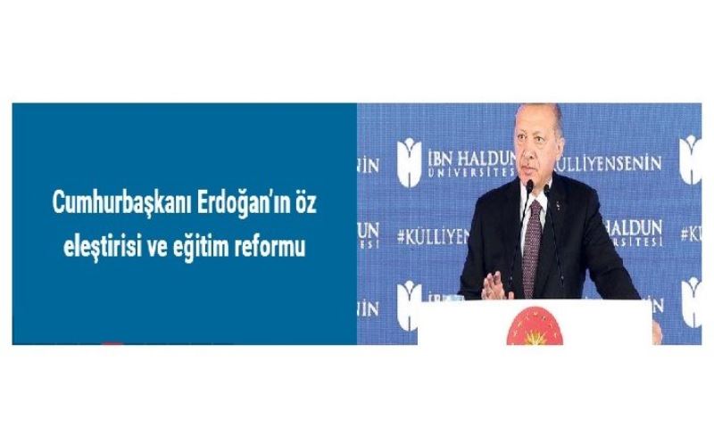 Cumhurbaşkanı Erdoğan’ın öz eleştirisi ve eğitim reformu