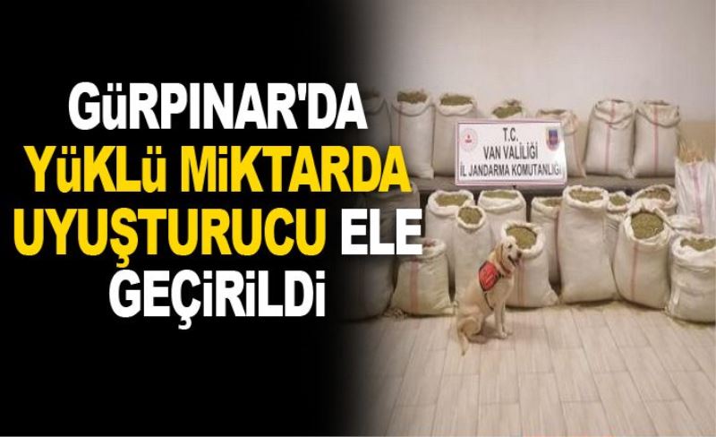 Gürpınar'da yüklü miktarda uyuşturucu ele geçirildi