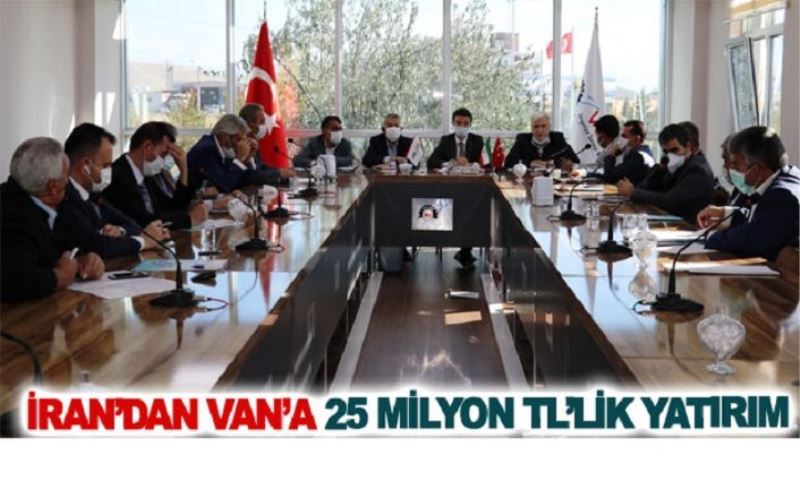 İran’dan Van’a 25 milyon TL’lik yatırım