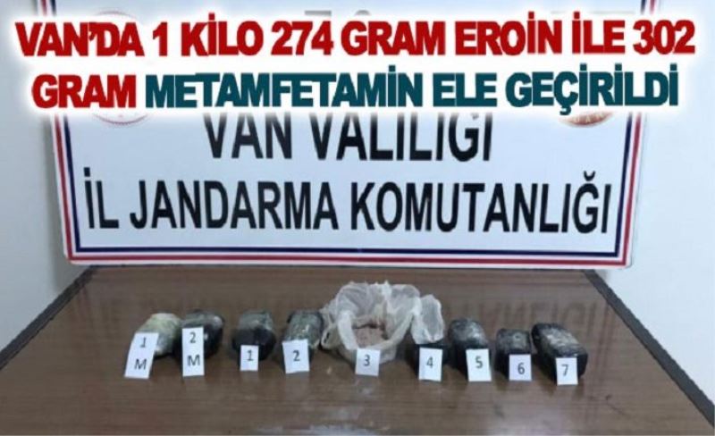 Van’da 1 kilo 274 gram eroin ile 302 gram metamfetamin ele geçirildi