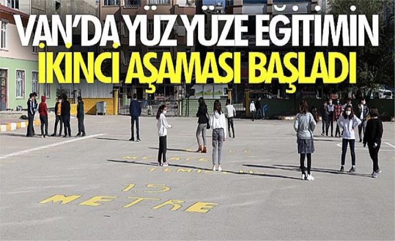 Van’da yüz yüze eğitimin ikinci aşaması başladı