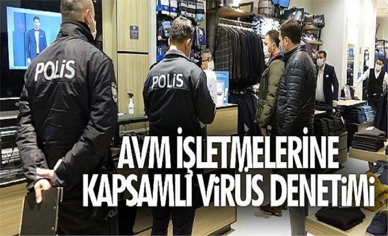 AVM işletmelerine kapsamlı virüs denetimi