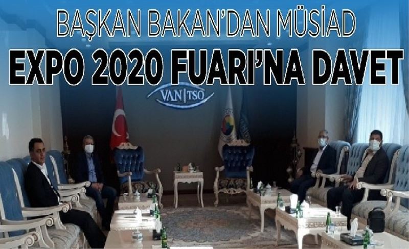 Başkan Bakan’dan MÜSİAD EXPO 2020 Fuarı’na daveti