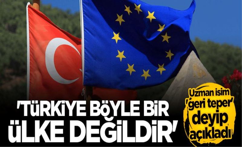 Dikkat çeken açıklama: Türkiye bir çırpıda kenara atılacak bir ülke değil