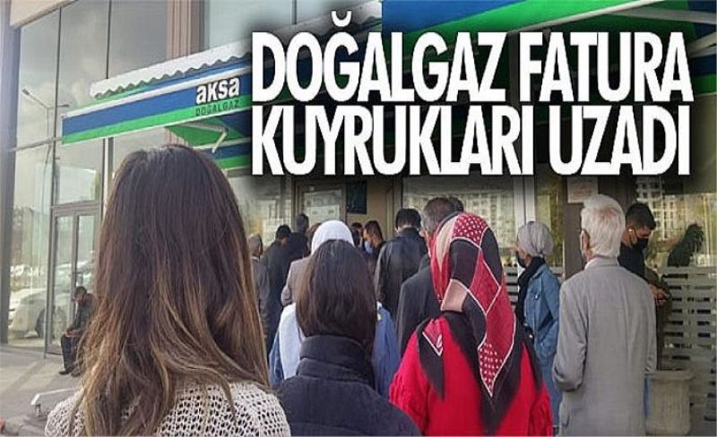 Doğalgaz fatura kuyrukları uzadı