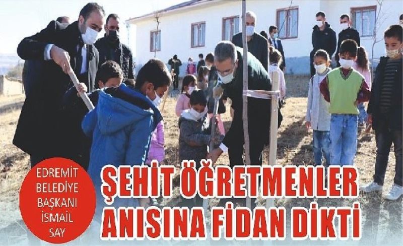 Edremit Belediye Başkanı Say, şehit öğretmenler anısına fidan dikti