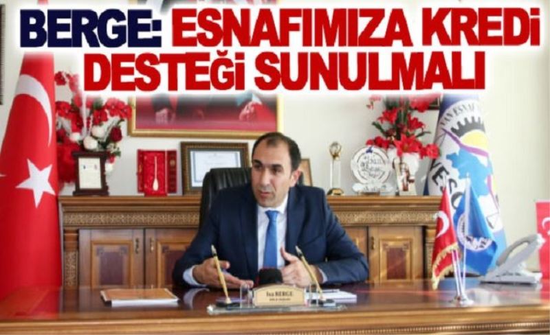 _Esnafımıza kredi desteği sunulmalı