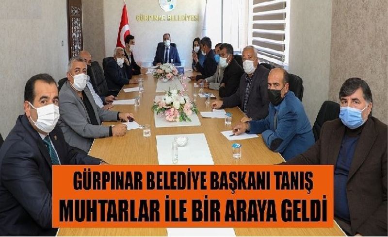 Gürpınar Belediye Başkanı Tanış muhtarlarla bir araya geldi