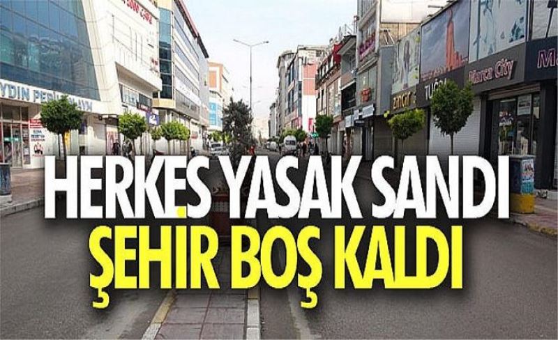 Herkes yasak sandı şehir boş kaldı