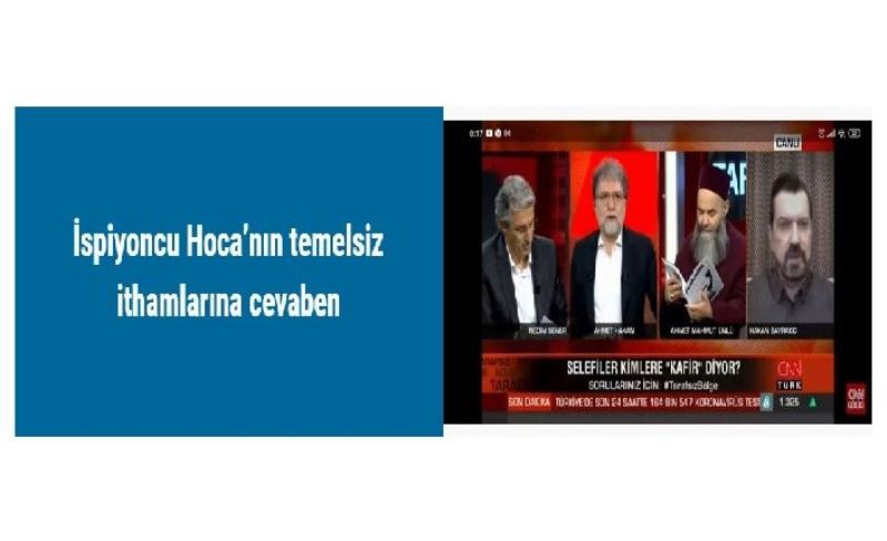 İspiyoncu Hoca’nın temelsiz ithamlarına cevaben