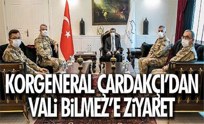 Korgeneral Çardakçı, Vali Bilmez'i ziyaret etti