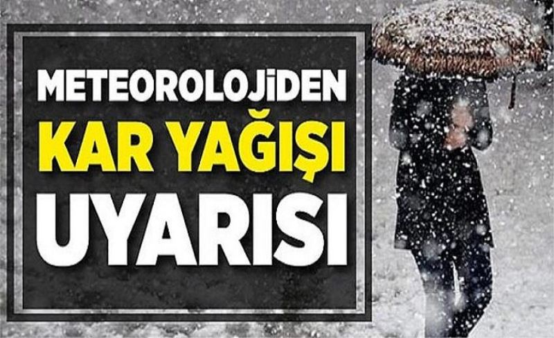 Meteorolojiden kar yağışı uyarısı