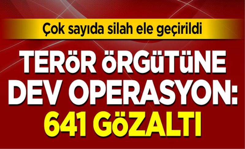 PKK/KCK'ya 42 ilde operasyon! 641 kişi gözaltına alındı