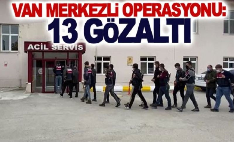 VAN'DA PKK/KCK'DAN KİMLER GÖZALTINA ALINDI?: VAN MERKEZLİ OPERASYON 13 GÖZALTI