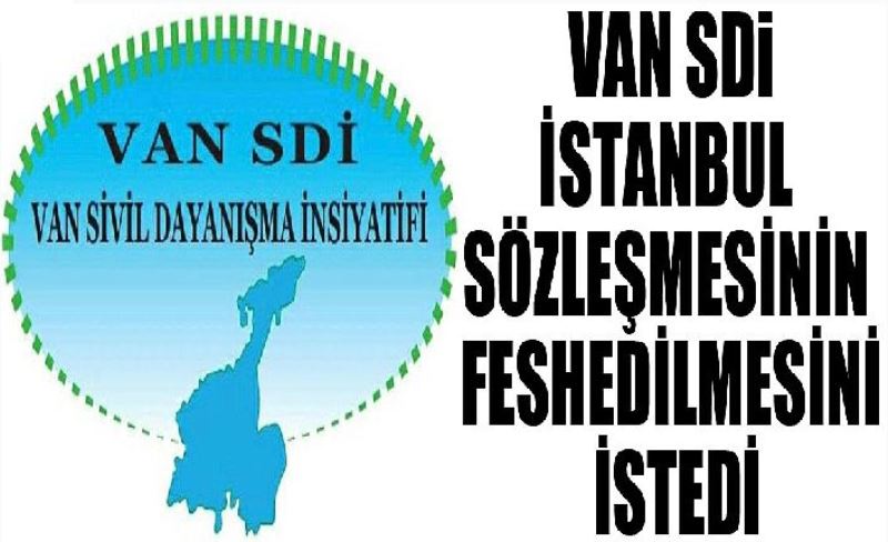 Van SDİ İstanbul Sözleşmesinin feshedilmesini istedi