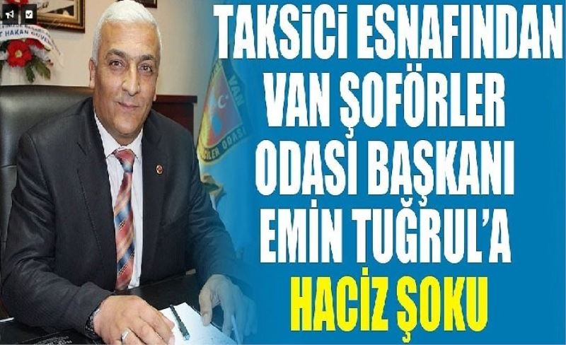 Van’da taksici esnafını mağdur eden  Şoförler Odasına haciz şoku