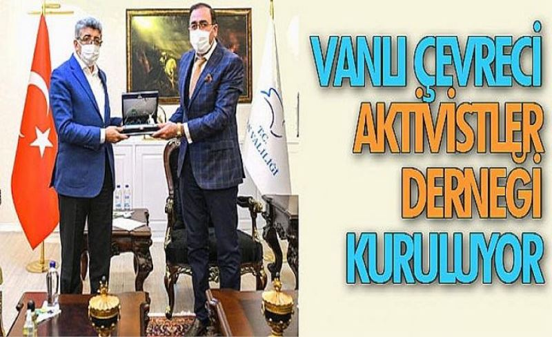 Vanlı Çevreci Aktivistler Derneği kuruluyor