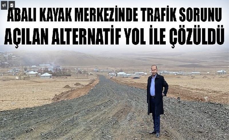 Abalı Kayak Merkezi’nde alternatif yol hazır…