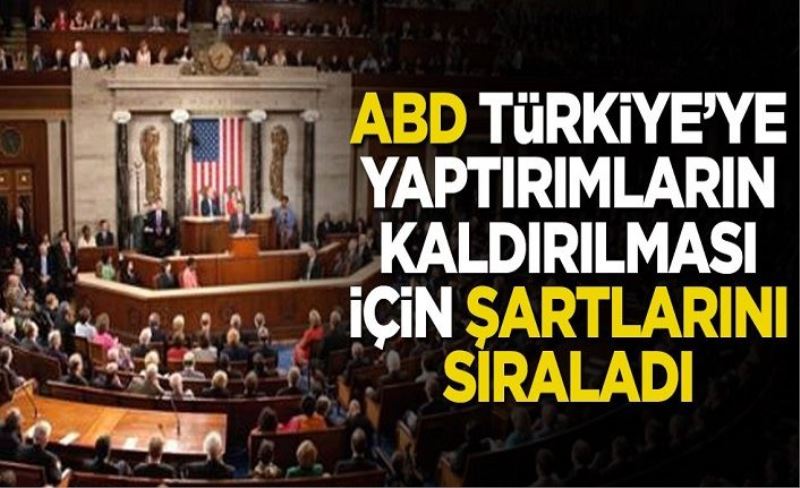 ABD, Türkiye'ye yaptırımların kaldırılması için şartlarını sıraladı