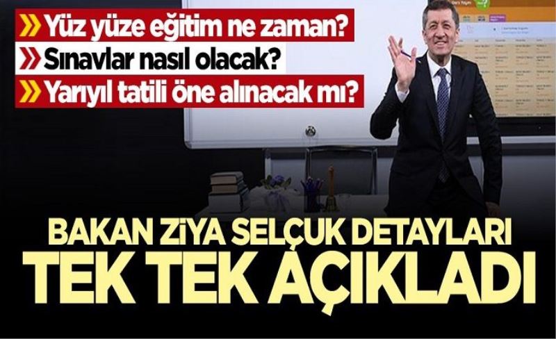 Bakan Ziya Selçuk açıkladı: Yüz yüze eğitim ne zaman başlayacak?